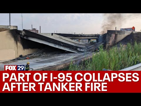 I-95 collapses in Philadelphia following tanker truck fire