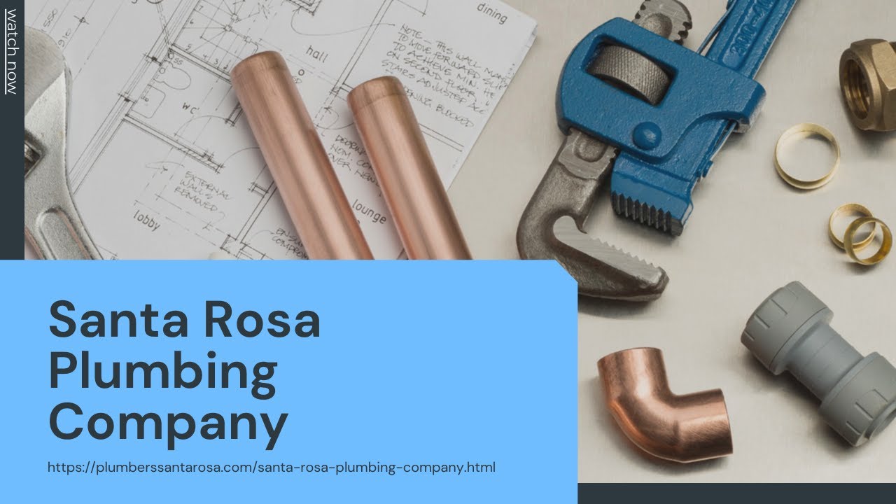 Santa Rosa Plumbing Company YouTube