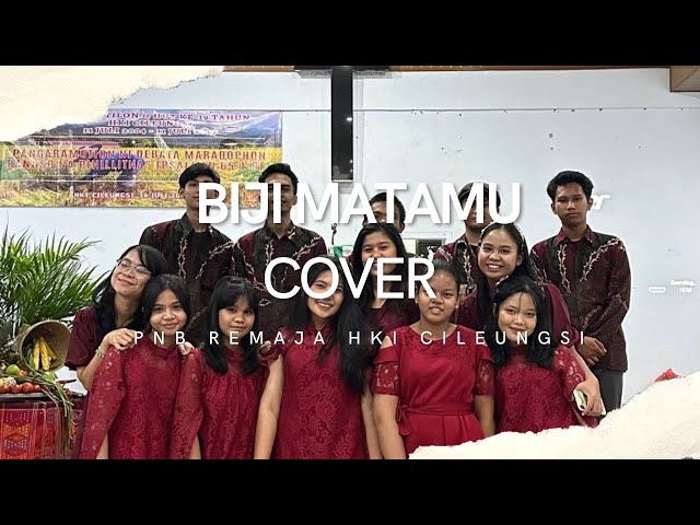 #PNBRCoverSong ~ Biji MataMu by PNB Remaja HKI Cileungsi class=
