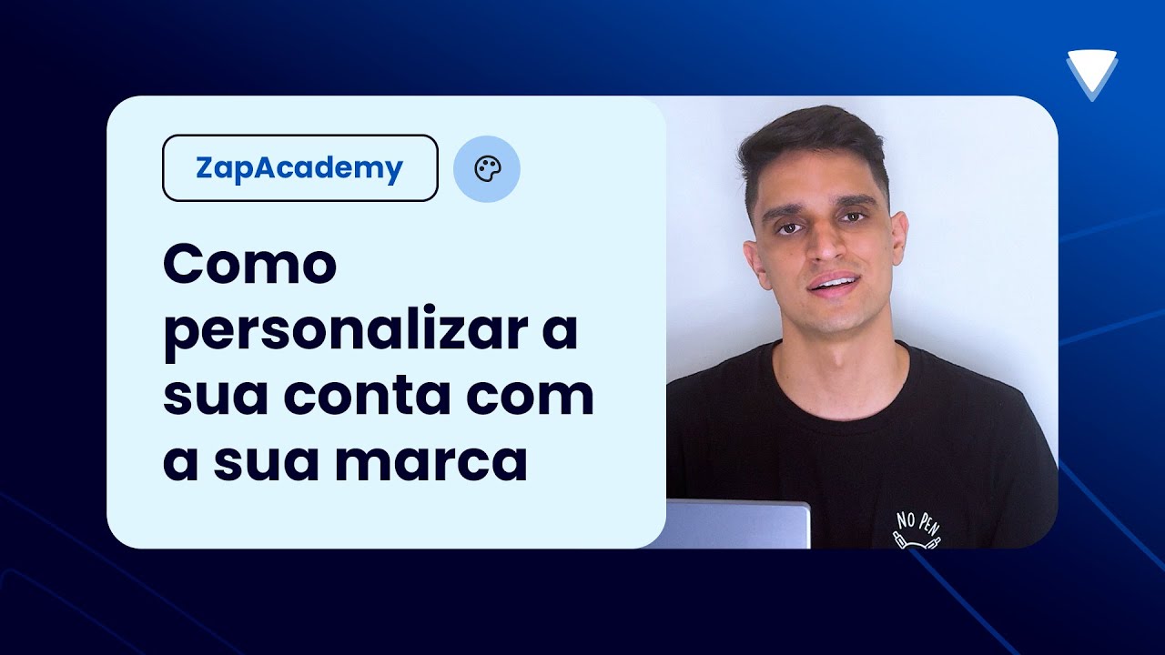 Como Personalizar a sua conta ZapSign com a sua Marca! | ZapAcademy