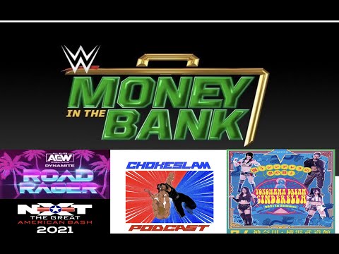 Previa WWE Money in the Bank 2021y mas cosas de NXT, AEW y STARDOM