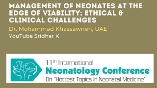 Management of babies at the edge of viability; Ethical & clinical challenges Dr. Mohammad Khassawneh