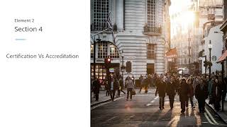 Lecture 11: Certification vs Accreditation
