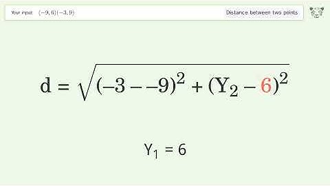 Find the distance between two points p1 (-9,6) and p2 (-3,9): Step-by-Step Video Solution