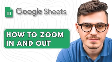 How to Zoom In and Out of Google Sheets [2025 Guide]