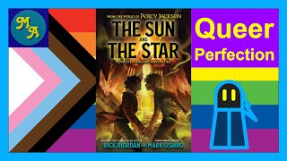 The Sun And The Star Is Queer Perfection