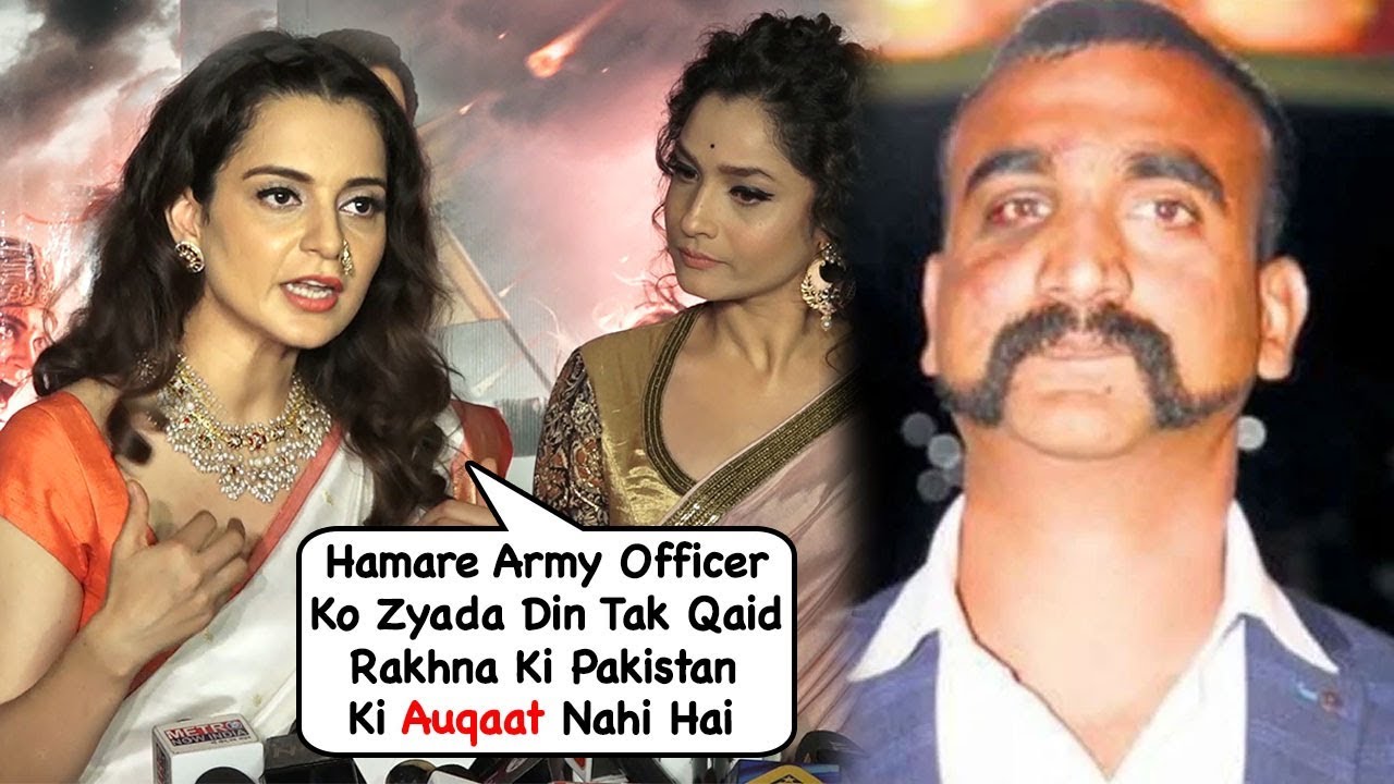 Kangana Ranaut Reaction On The Return Of IAF Commando Major Abhinandan Varthaman Back From PAK - YouTube