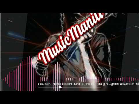 Aslixan Noton Sura-Bu gun | Rap Beat Melankolik