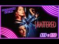 Shattered 1991 Forgotten Cinema