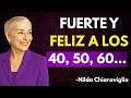 13 hábitos que te hacen Fuerte y Feliz después de los 50 | Nilda Chiaraviglio