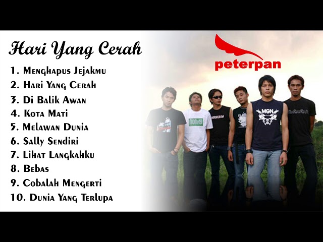 Lagu Peterpan FULL ALBUM Hari Yang Cerah class=