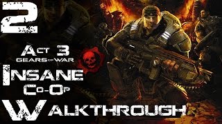 Gears of War - Insane Co-Op Walkthrough - Act 3 - | CenterStrain01