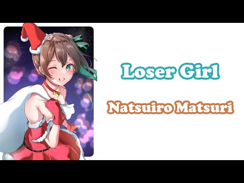 [Natsuiro Matsuri] - ルーザーガール (Loser Girl) / TUYU