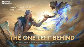 The One Left Behind | Fredrinn Animated Trailer | Mobile Legends: Bang Bang