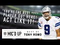 "You're the best **** player out here! Act like it!" Best of Tony Romo Mic'd Up!