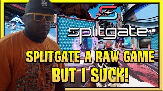 Splitgate Is Raw...BUT IM BAD!