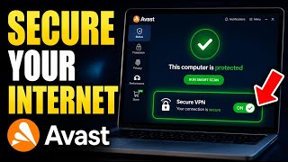 How to Secure Your Internet Connection with Avast - Easy Tutorial