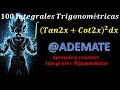 integral de ((tan2x+cot2x)^2)dx INTEGRAL TRIGONOMÉTRICA EJEMPLO 47