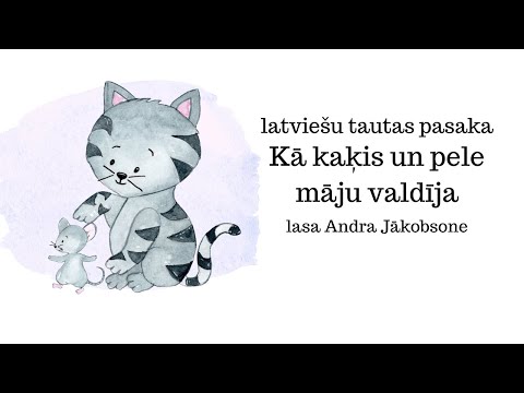 Kā kaķis un pele māju valdīja (Lasa Andra Jākobsone)