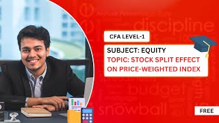 Stock split effect on price weighted index || CFA Level-1 || Equity