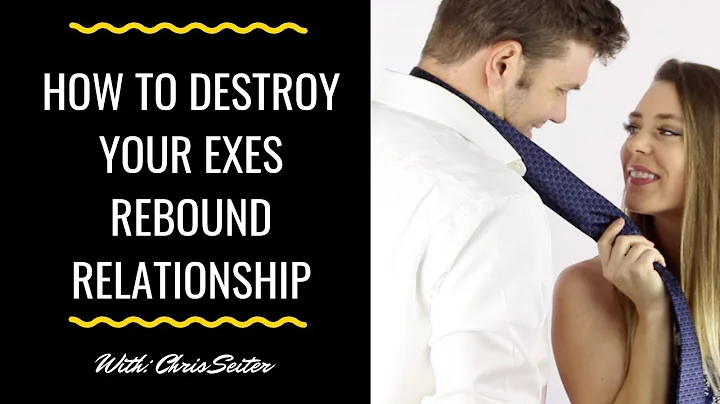 How To Destroy Your Exes Rebound Relationship