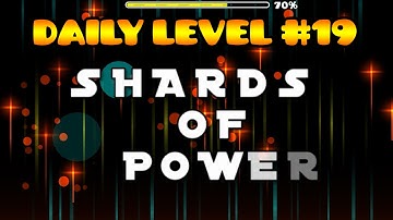 Geometry Dash [2.1] - Daily level #19 - Shards of Power by Lerevon