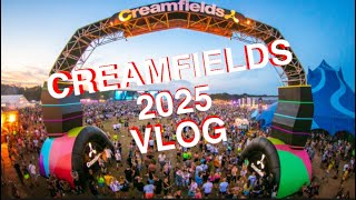 Creamfields 2025 Vlog