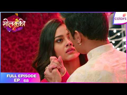 Molkki | Full Episode Ep. 68 | Is Purvi in danger? | Colors TV