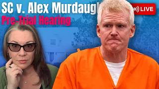 LIVE Court | SC v. Alex Murdaugh. Pre-Trial Hearing