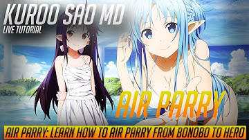 Sword Art Online (Memory Defrag) - Live Tutorial - HOW TO DO THE AIR PARRY: from Bonobo to Hero!!