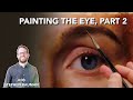 Painting The Eye, Part 2, With Stephen Bauman