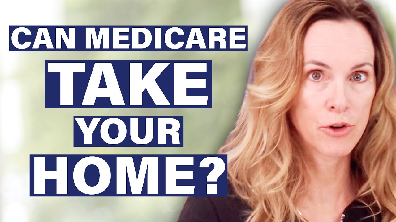 Can Medicare Take Your Home?