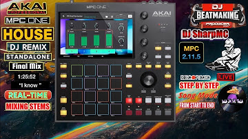 AKAI MPC ONE - #445 House beats finding tracks with stems 2.11.5 #DJ_SharpMC_LIVE,#MPC,#MPC_ONE