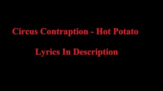 Video thumbnail of "Circus Contraption - Hot Potato"