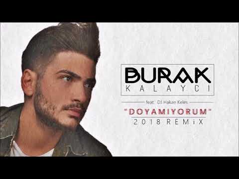 2018 türkçe remix doyamıyorum (BURAK KALAYCI)
