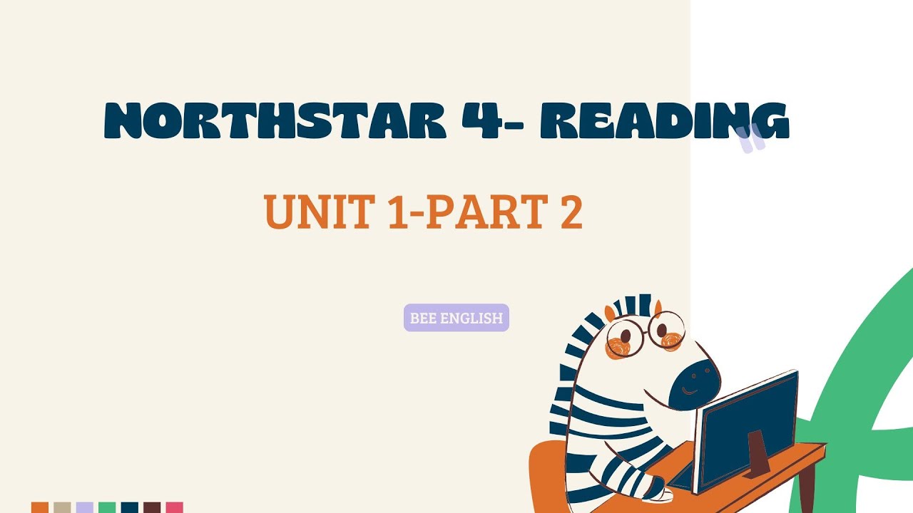 NORTHSTAR 4 READING | UNIT 1 PART 2 | GENIUS: NATURE OR NURTURE?