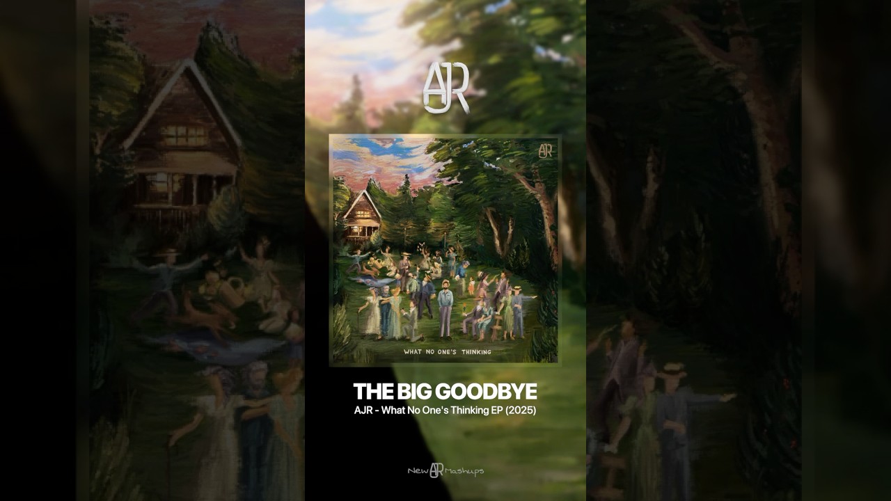The Sample Behind “The Big Goodbye” | AJR What No One’s Thinking EP | 