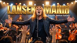 LANSEK MANIH | COVER LAGU MINANG LAMO, Ciptaan Nuskan Syarief