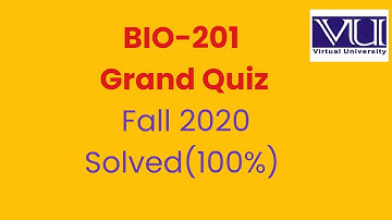 Bio 201 Grand quiz Solved 100% Fall 2020
