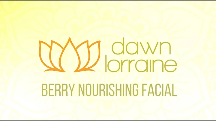 Dawn Lorraine Berry Nourishing Facial