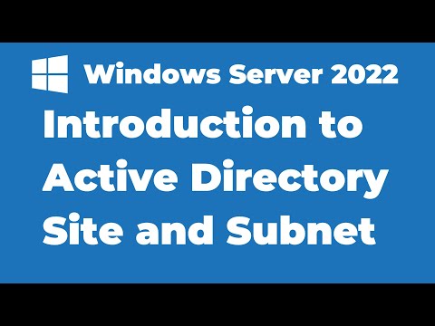84. Introduction to Active Directory Site and Subnet | Windows Server 2022