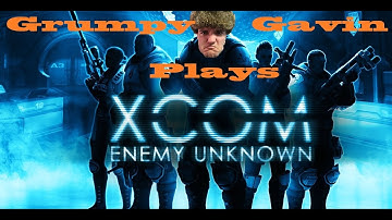 Grumpy Gavin Plays XCOM Enemy Unknown Episode 16
