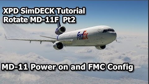 XPD SimDECK Tutorial MD-11f Pt2. Power on. Xplane11