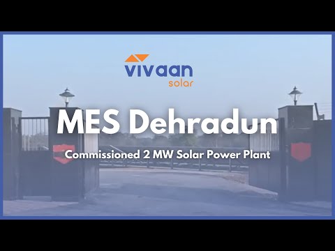 MES Dehradun - Vivaan Solar - video from Vivaan Solar