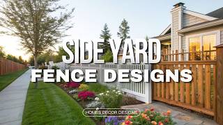 SIDE YARD FENCE DESIGN IDEAS | FROM SAD STRIP TO HOME VALUE EXPLOSION: THE ULTIMATE FENCE DESIGNS