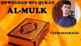 download-mp3-quran-067-al-mulk-by-fatih-seferagic