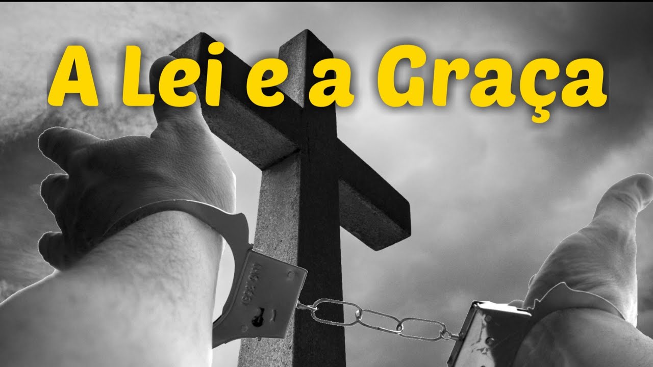 Lei e graça YouTube