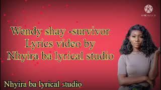 Wendy shay-survivor lyrics video