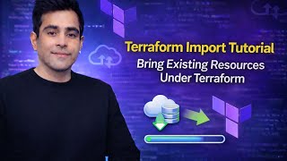 Terraform Import Explained | Manage Existing Infrastructure as Code