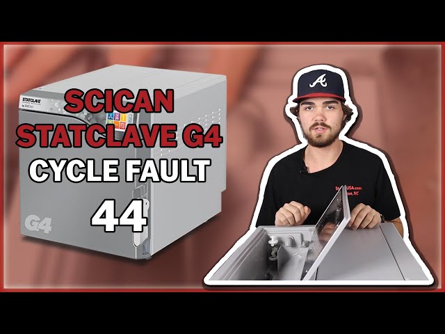 StatClave G4 Cycle Fault 44 Overview